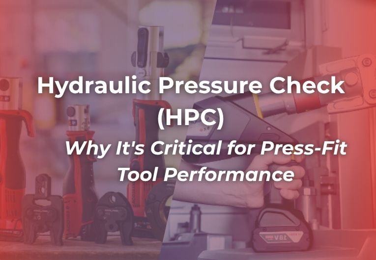 Hydraulic Pressure Check (HPC) for Press-Fit Tools Explained